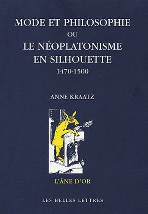 Mode et philosophie ou Le néoplatonisme en silhouette, 1470-1500