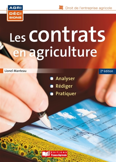 Les contrats en agriculture : analyser, rédiger, pratiquer