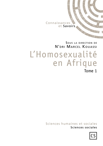 L'homosexualité en Afrique. Vol. 1