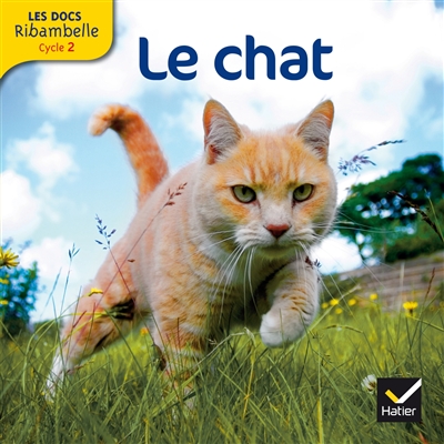 Ribambelle, cycle 2 : le chat : documentaire
