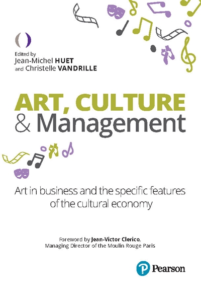 Art, culture & management : art in business and the specific features of the cultural economy