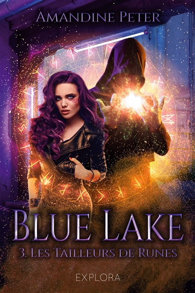 Blue Lake 3 : Les tailleurs de runes