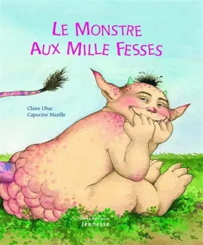 Le monstre aux mille fesses