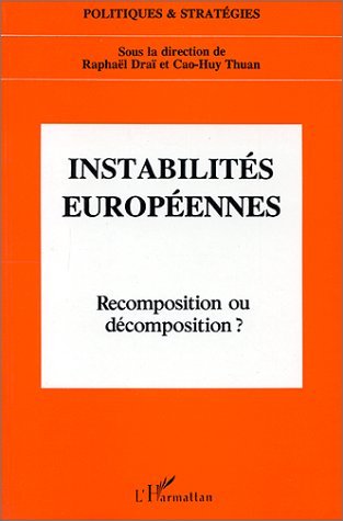 Instabilités européennes : recomposition ou décomposition ?