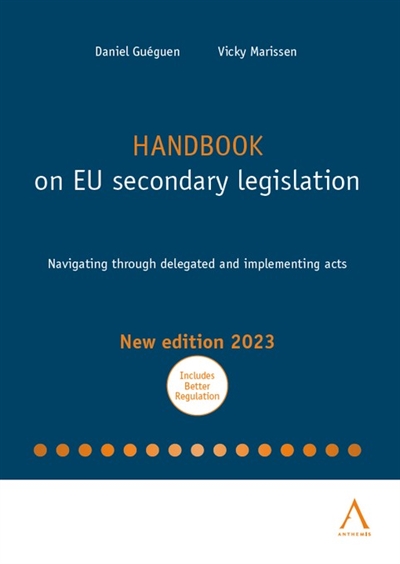 Handbook on EU secondary legislation : navigation through delegated and implementing acts