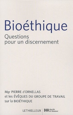 Bioéthique : questions pour un discernement