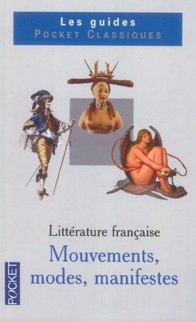 Mémento de littérature française. Vol. 2. Mouvements, modes et manifestes