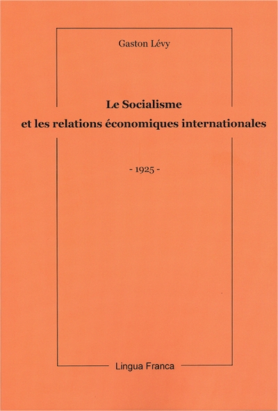 Le socialisme et les relations économiques internationales : 1925