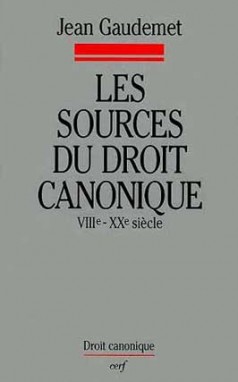 Les Sources du droit canonique : VIIIe-XXe siècle, repères canoniques, sources occidentales
