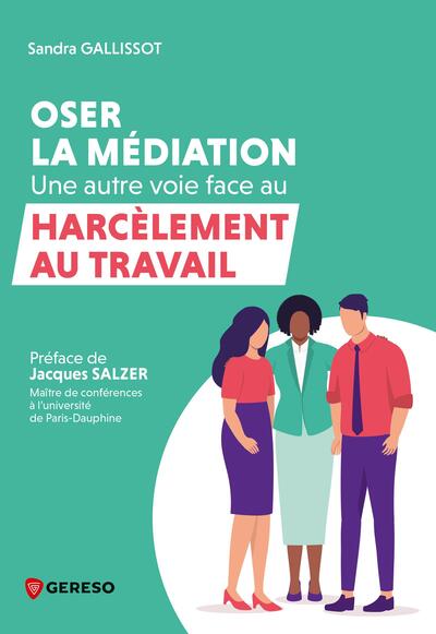 Oser la médiation : une...