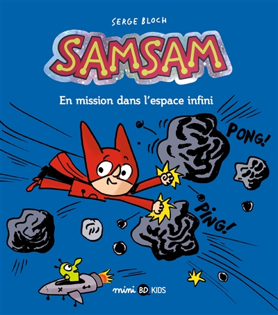 SAMSAM Tome 7 : En mission dans l'espace infini (Mini Bd kids)