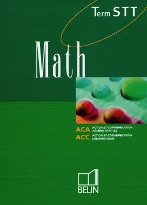 Math, terminale STT : action et communication administratives, action et communication commerciales