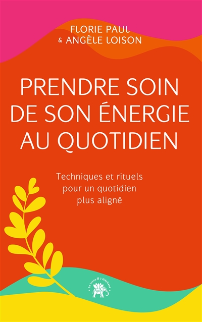 Prendre soin de son énergie...