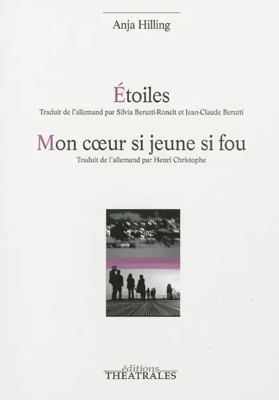 Etoiles. Mon coeur si jeune si fou