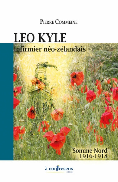 Leo Kyle, infirmier néo-zélandais : Somme-Nord, 1916-1918
