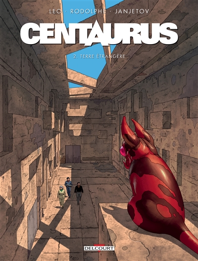 Centaurus. Vol. 2. Terre étrangère