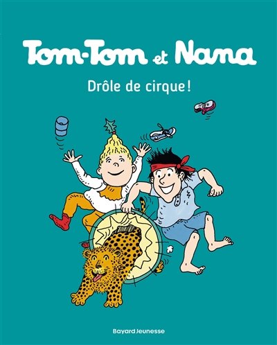 Drôle de cirque ! tom tom et nana