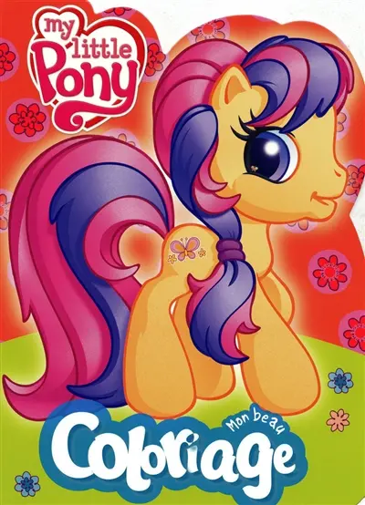My little Pony, mon beau coloriage. Vol. 1