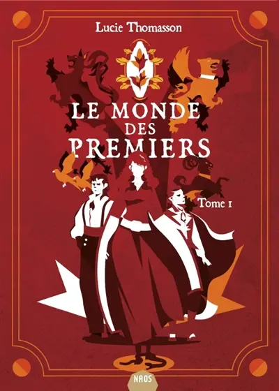 Le monde des Premiers. Vol. 1