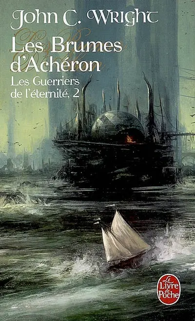 Les guerriers de l'éternité. Vol. 2. Les brumes d'Achéron