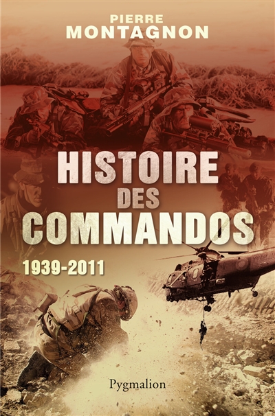 Histoire des commandos : 1939-2011