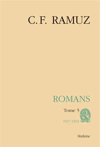 Oeuvres complètes. Vol. 24. Romans. Vol. 5. 1917-1921