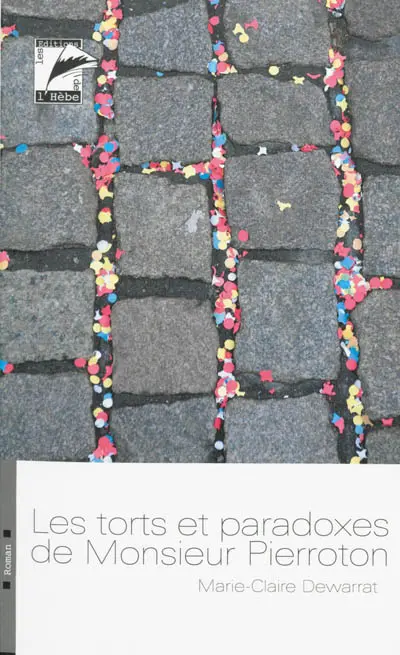 Les torts et paradoxes de monsieur Pierroton