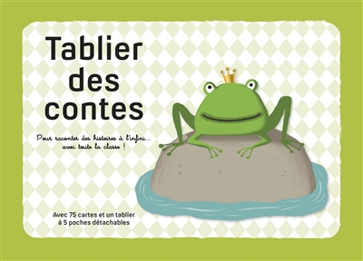 Tablier des contes : pour raconter des histoires à l'infini... avec toute la classe !