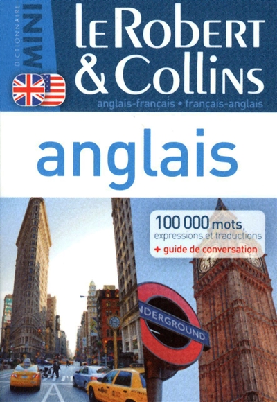 Le Robert & Collins mini anglais : anglais-français, français-anglais : 100.000 mots, expressions et traductions