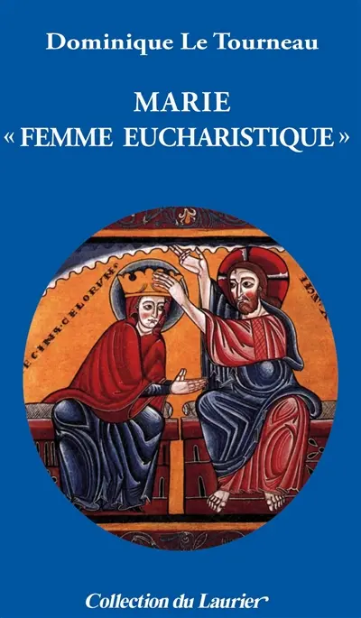 Marie, femme eucharistique