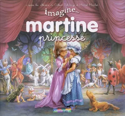 Imagine... Martine. Martine princesse