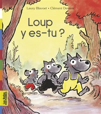 Loup y es-tu ?