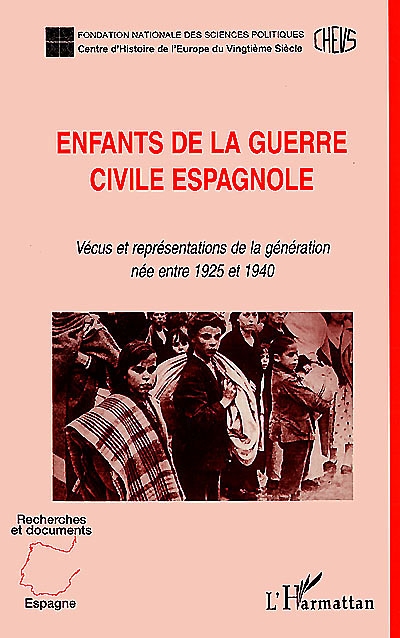 Enfants de la guerre civile espagnole : vécus et représentations de la génération née entre 1925 et 1940
