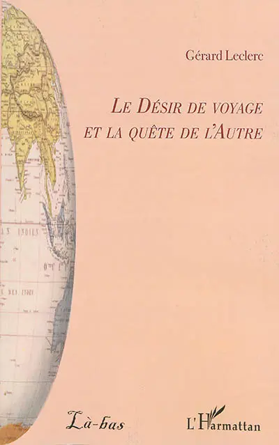 Le désir de voyage et la quête de l'autre