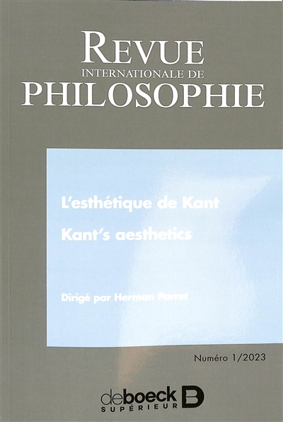 Revue internationale de philosophie, n° 303. L'esthétique de Kant. Kant's aesthetics