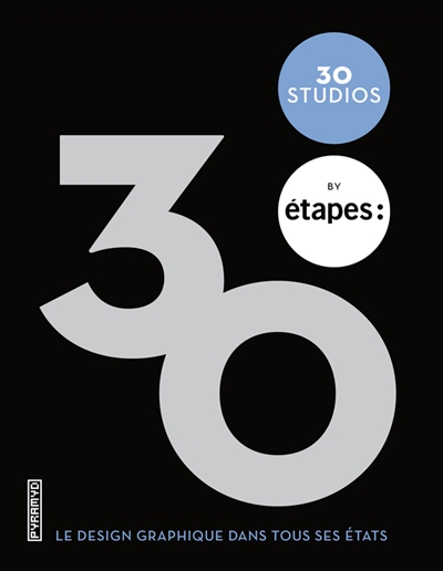30 studios by Etapes : le design graphique dans tous ses états