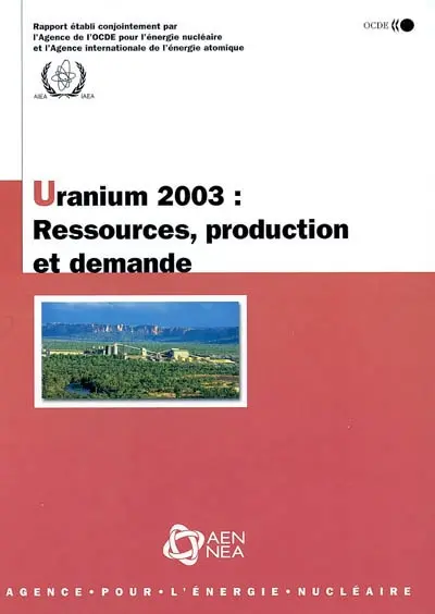 Uranium 2003 : ressources, production et demande