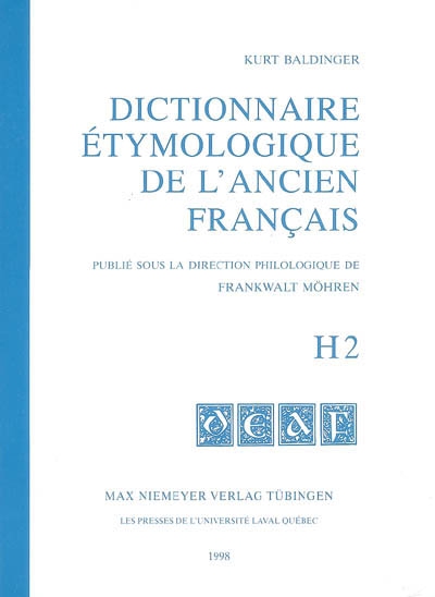 Dictionnaire étymologique de l'ancien français. H2