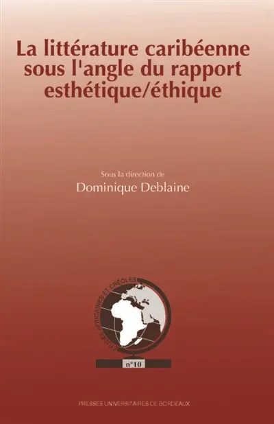 La littérature caribéenne sous l'angle du rapport esthétique-éthique