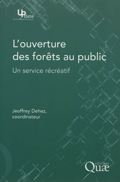 L'ouverture des forêts au public : un service récréatif