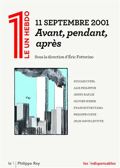 11 septembre 2001 : avant, pendant, après