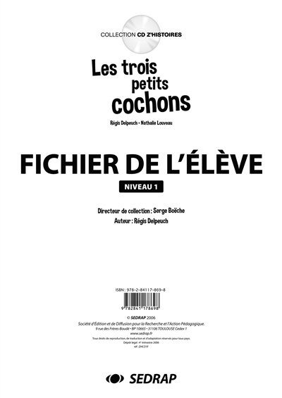 Les trois petits cochons, Régis Delpeuch, Nathalie Louveau : fichier de l'élève, niveau 1