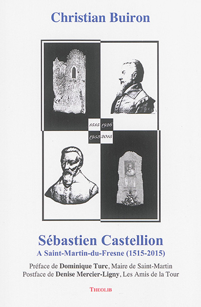 Sébastien Castellion à Saint-Martin-du-Fresne (1515-2015)