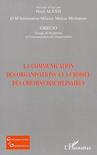La communication des organisations à la croisée des chemins disciplinaires