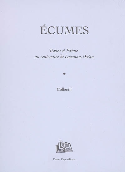 Ecumes : textes et poèmes au centenaire de Lacanau-Océan