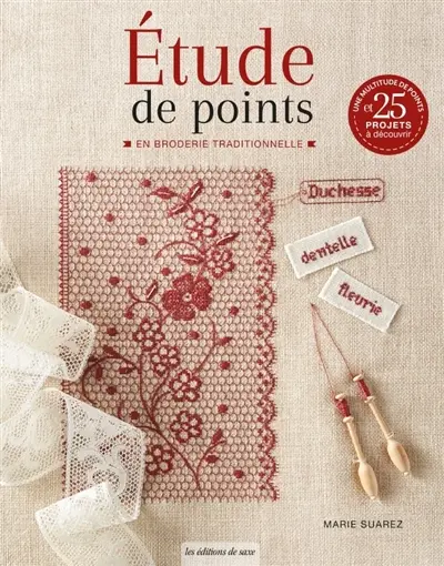 Etude de points en broderie traditionnelle : une multitude de points et 25 projets à découvrir