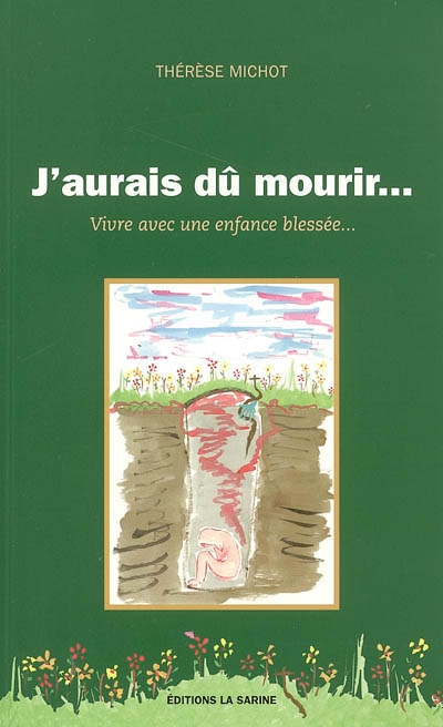 J'aurais dû mourir... :...