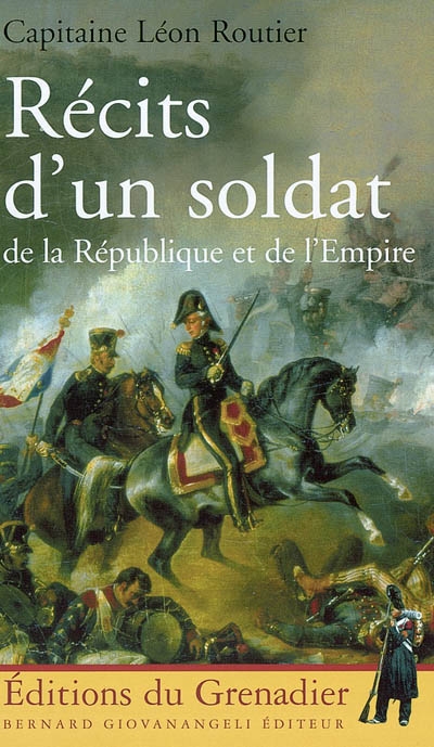 Récits d'un soldat de la République et de l'Empire