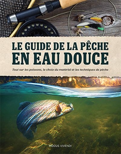 Le guide de la pêche en eau...
