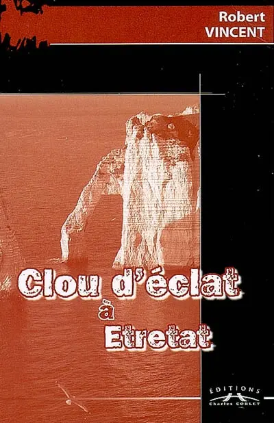 Clou d'éclat à Etretat
